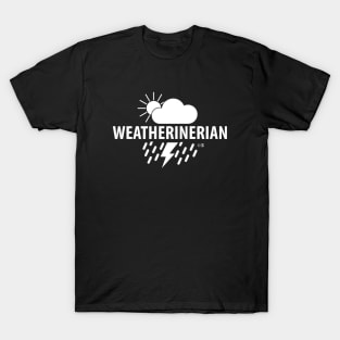 Weatherinerian, Meteorology Humor T-Shirt